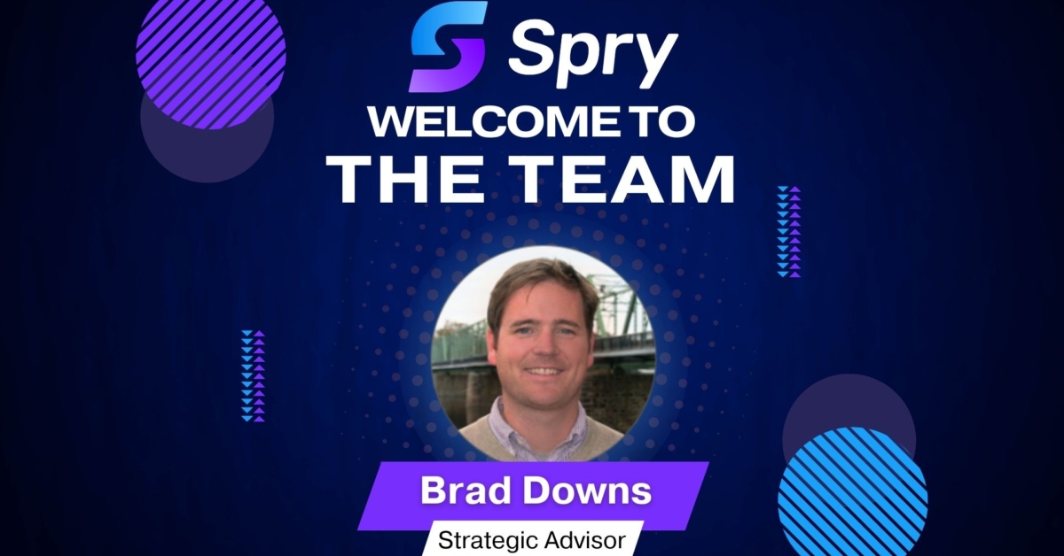 Spry Adds Brad Downs as Strategic Advisor