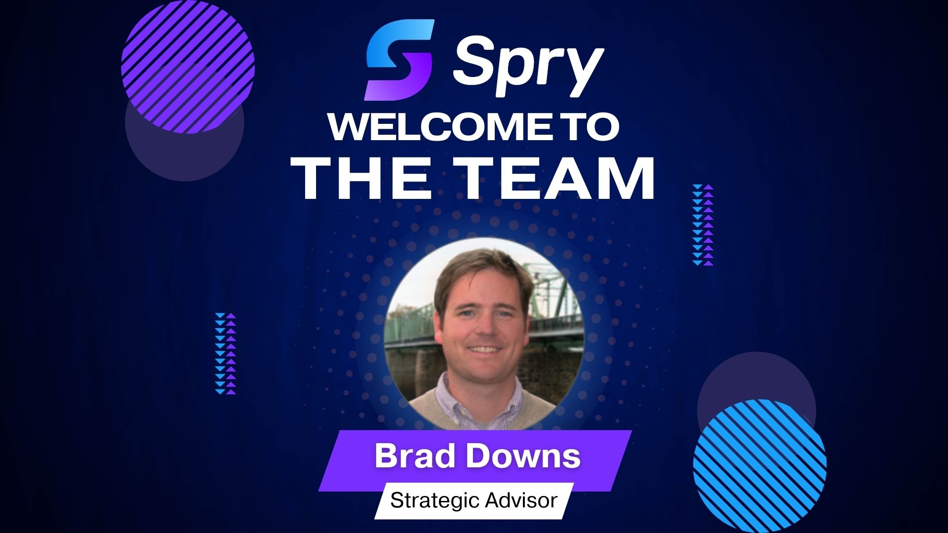 Spry Adds Brad Downs as Strategic Advisor